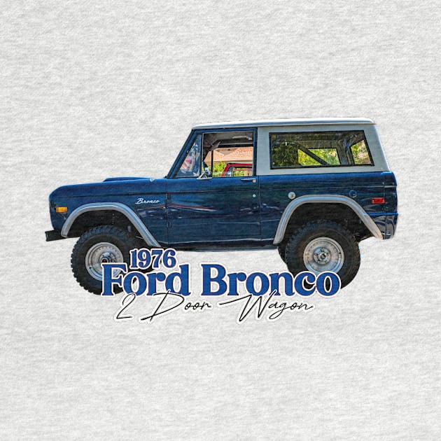 1976 Ford Bronco 2 Door Wagon by Gestalt Imagery